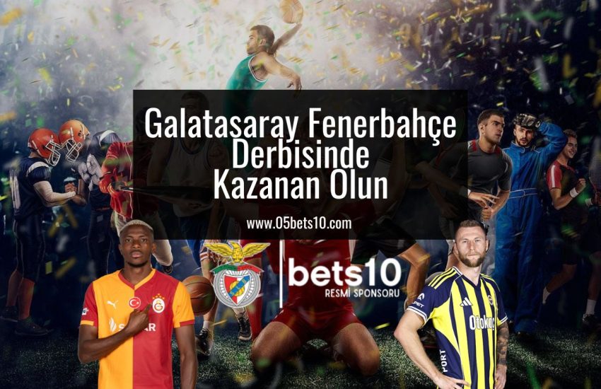 Galatasaray-fenerbahce-derbisinde-kazanan-olun-05bets10